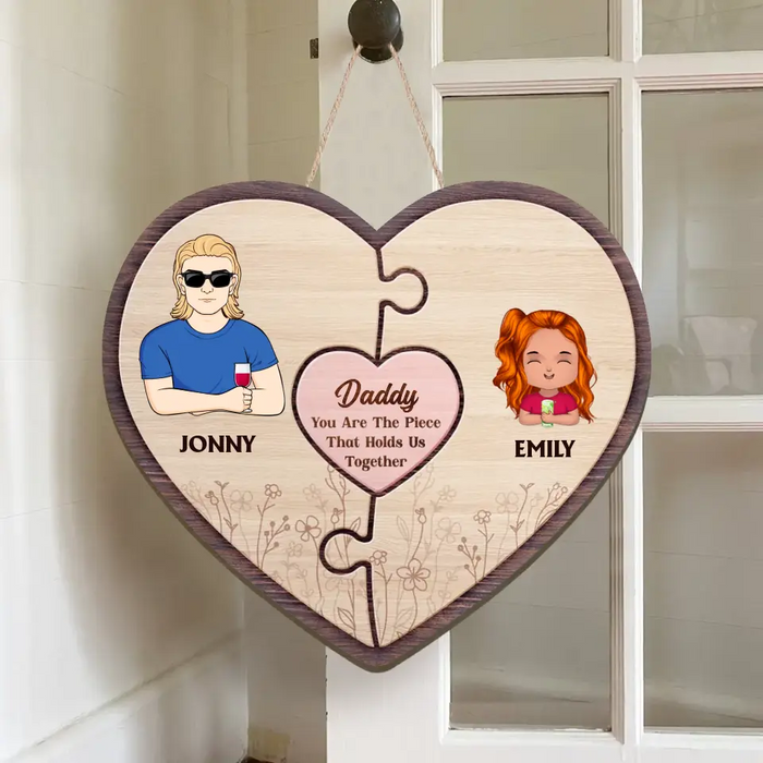 Custom Personalized Family Wooden Sign - Upto 10 People - Gift Idea For Father's Day/Mother's Day - You Are The Piece That Holds Us Together