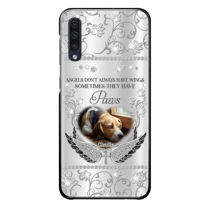 Personalized Memorial Pet iPhone/ Samsung Case - Upload Dog/ Cat Photo - Memorial Gift Idea For Pet Owners - Angels Don't Always Have Wings Sometimes They Have Paws