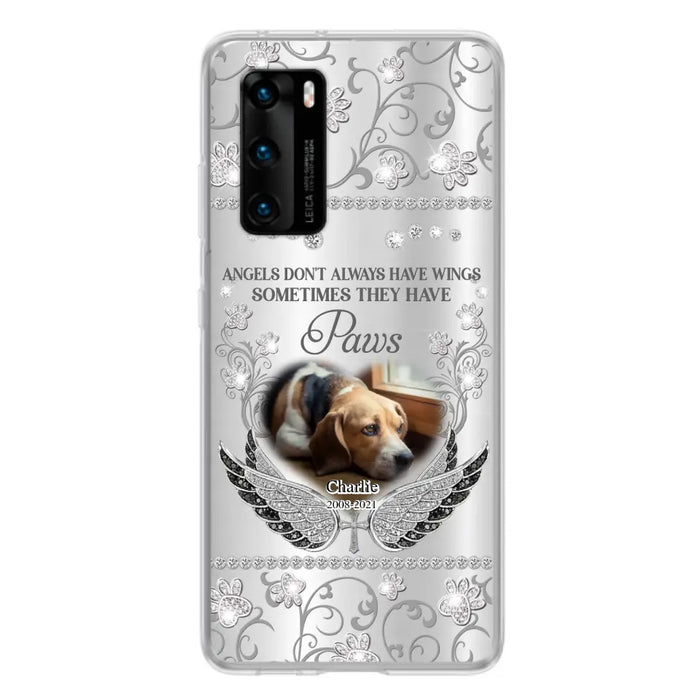 Personalized Memorial Pet Xiaomi/Oppo/Huawei Case - Upload Dog/ Cat Photo - Memorial Gift Idea For Pet Owners - Angels Don't Always Have Wings Sometimes They Have Paws