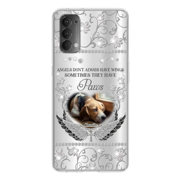 Personalized Memorial Pet Xiaomi/Oppo/Huawei Case - Upload Dog/ Cat Photo - Memorial Gift Idea For Pet Owners - Angels Don't Always Have Wings Sometimes They Have Paws