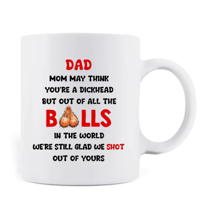 Custom Personalized Sperms Coffee Mug - Gift Idea From Kids to Father/ For Father's Day - Upto 6 Sperms - We Are Still Glad We Shot Out Of Yours