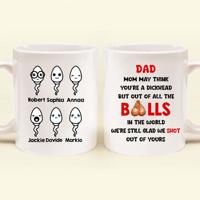 Custom Personalized Sperms Coffee Mug - Gift Idea From Kids to Father/ For Father's Day - Upto 6 Sperms - We Are Still Glad We Shot Out Of Yours