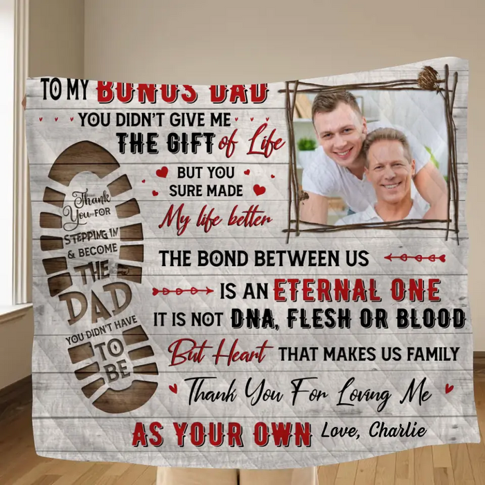 Custom Personalized Bonus Dad Quilt/Singer Layer Fleece Blanket - Upload Photo - Father's Day Gift Idea for Bonus Dad/Step Dad - To My Bonus Dad