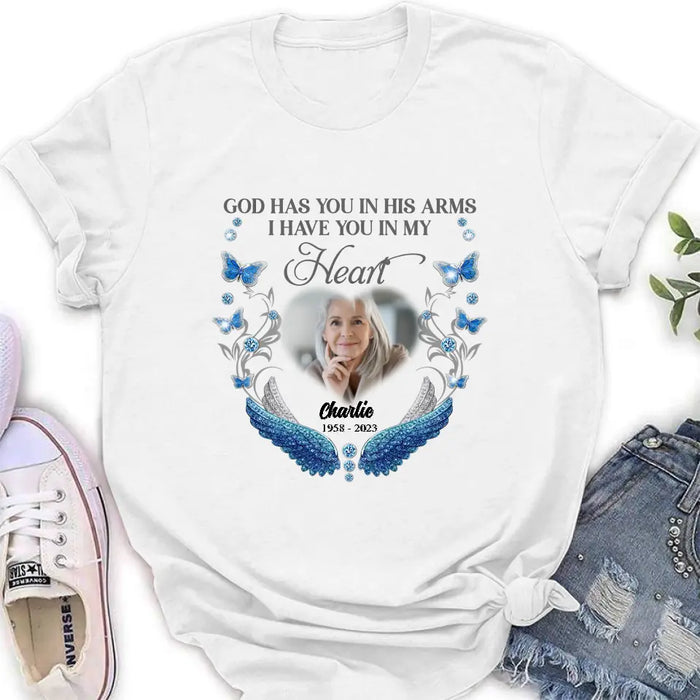 Custom Personalized Memorial Photo Shirt/Hoodie - Memorial Gift Idea for Mother's Day/Father's Day - God Has You In His Arms I Have You In My Heart