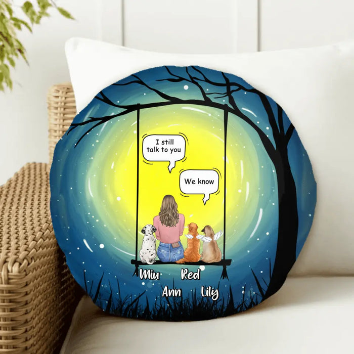 Custom Personalized Memorial Dog Round Pillow - Upto 3 Dogs - Best Gift For Dog Lovers - I Still Talk To You