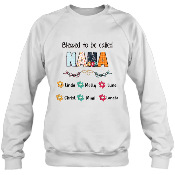 Custom Personalized Nana Shirt/Pullover Hoodie/Long sleeve/Sweatshirt - Gift Idea For Grandma/Grandkids - Up To 6 Grandkids - Blessed To Be Called Nana