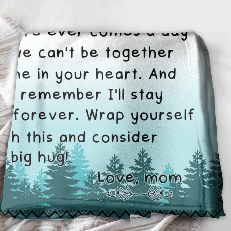 Personalized To My Son/Daughter Fleece Throw Blanket/Quilt - Gift Idea From Mom To Kid - Always Remember I'll Stay There Forever