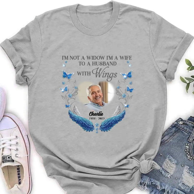 Personalized Memorial Photo Shirt/Hoodie - Memorial Gift Idea for Mother's Day/Father's Day -  I Am Not A Widow I'm A Wife To A Husband With Wings