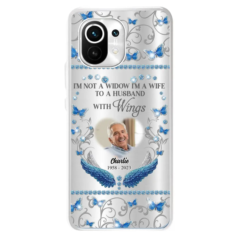 Personalized Memorial Photo Phone Case - Memorial Gift Idea for Mother's Day/Father's Day - I'm Not A Widow I'm A Wife To A Husband With Wings - Cases For Oppo/Xiaomi/Huawei