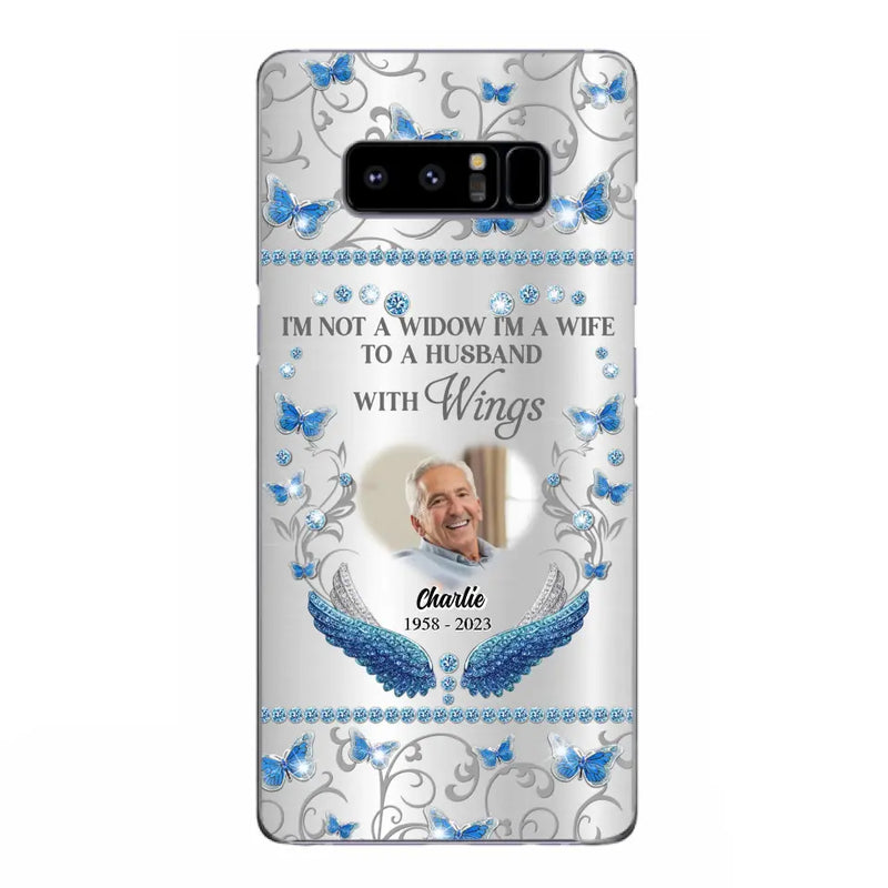 Personalized Memorial Photo Phone Case - Memorial Gift Idea for Mother's Day/Father's Day - I'm Not A Widow I'm A Wife To A Husband With Wings - Cases For iPhone/Samsung
