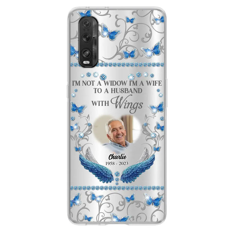 Personalized Memorial Photo Phone Case - Memorial Gift Idea for Mother's Day/Father's Day - I'm Not A Widow I'm A Wife To A Husband With Wings - Cases For Oppo/Xiaomi/Huawei