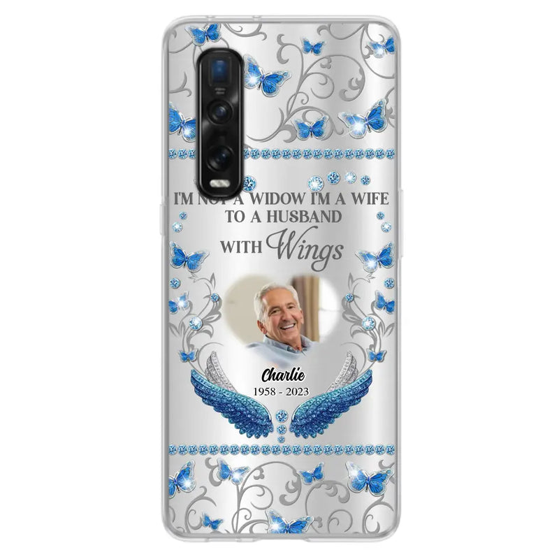 Personalized Memorial Photo Phone Case - Memorial Gift Idea for Mother's Day/Father's Day - I'm Not A Widow I'm A Wife To A Husband With Wings - Cases For Oppo/Xiaomi/Huawei