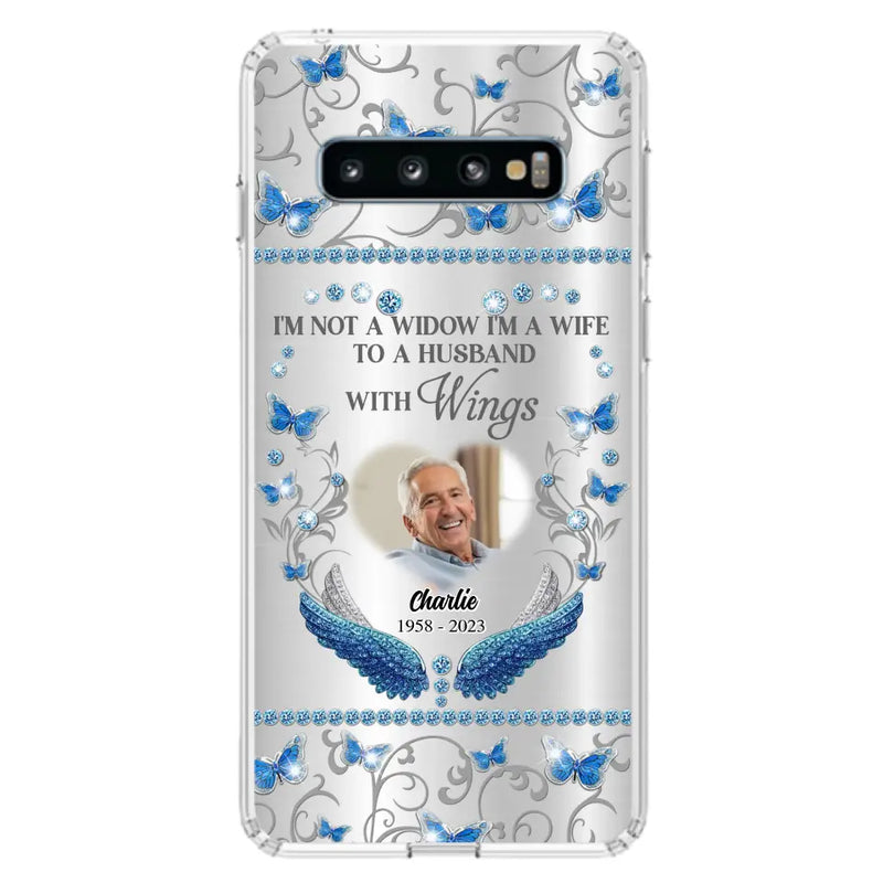 Personalized Memorial Photo Phone Case - Memorial Gift Idea for Mother's Day/Father's Day - I'm Not A Widow I'm A Wife To A Husband With Wings - Cases For iPhone/Samsung