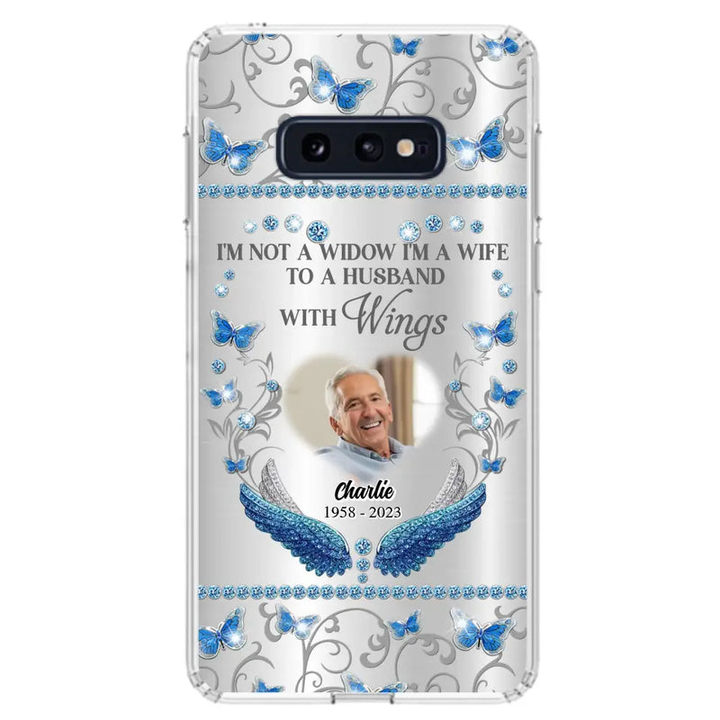 Personalized Memorial Photo Phone Case - Memorial Gift Idea for Mother's Day/Father's Day - I'm Not A Widow I'm A Wife To A Husband With Wings - Cases For iPhone/Samsung