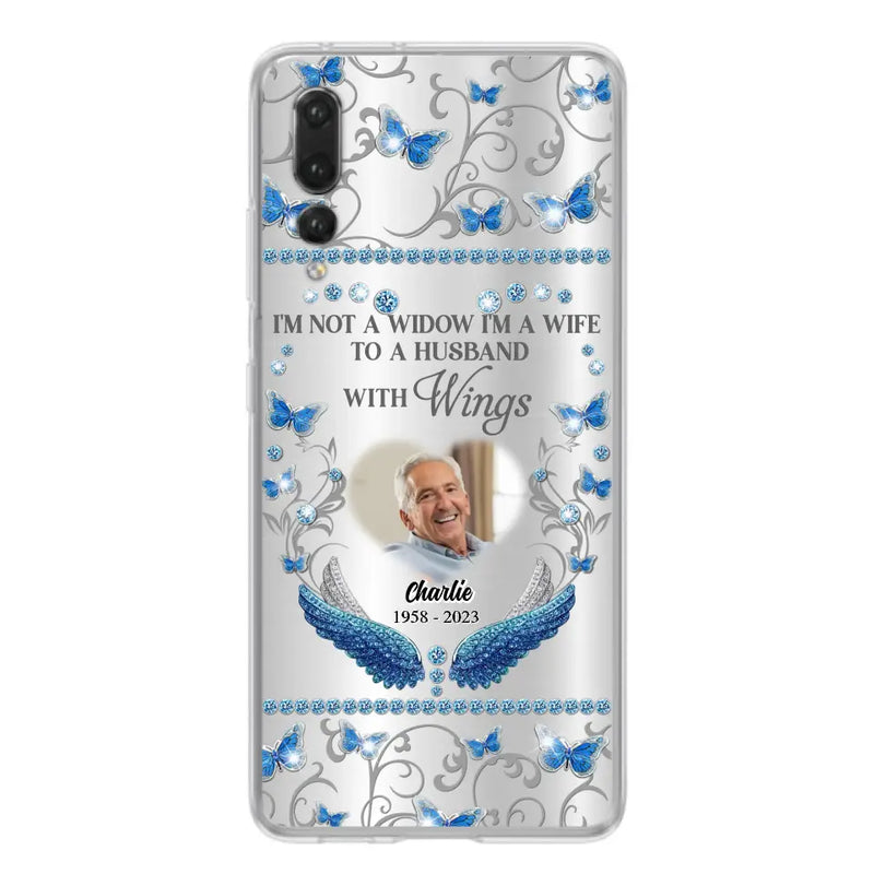 Personalized Memorial Photo Phone Case - Memorial Gift Idea for Mother's Day/Father's Day - I'm Not A Widow I'm A Wife To A Husband With Wings - Cases For Oppo/Xiaomi/Huawei