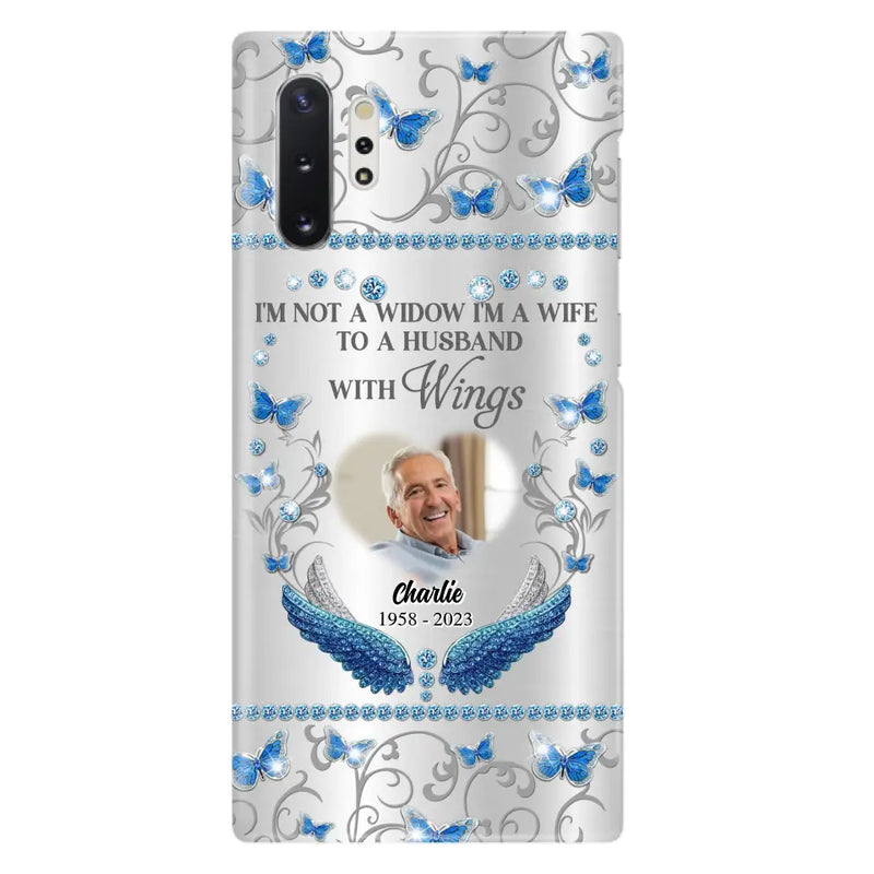Personalized Memorial Photo Phone Case - Memorial Gift Idea for Mother's Day/Father's Day - I'm Not A Widow I'm A Wife To A Husband With Wings - Cases For iPhone/Samsung