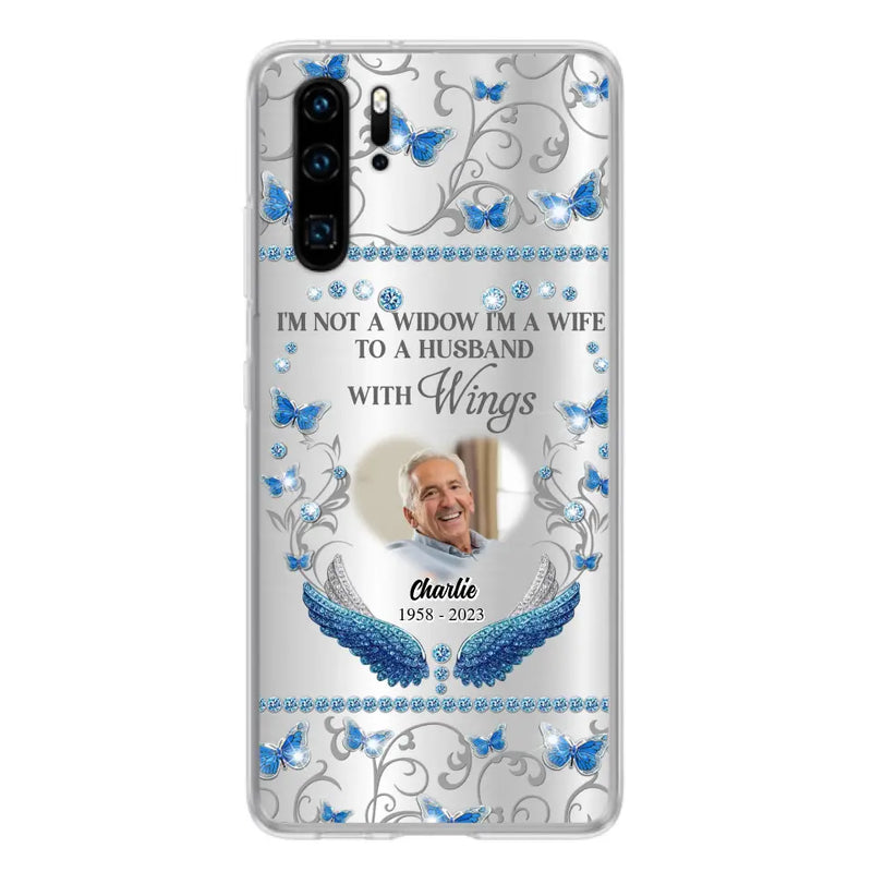Personalized Memorial Photo Phone Case - Memorial Gift Idea for Mother's Day/Father's Day - I'm Not A Widow I'm A Wife To A Husband With Wings - Cases For Oppo/Xiaomi/Huawei