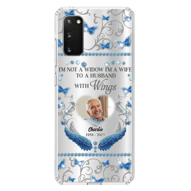 Personalized Memorial Photo Phone Case - Memorial Gift Idea for Mother's Day/Father's Day - I'm Not A Widow I'm A Wife To A Husband With Wings - Cases For iPhone/Samsung