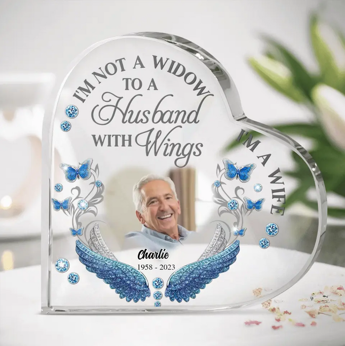 Custom Personalized Memorial Photo Crystal Heart - Memorial Gift Idea for Mother's Day/Father's Day - I Am Not A Widow I'm A Wife To A Husband With Wings