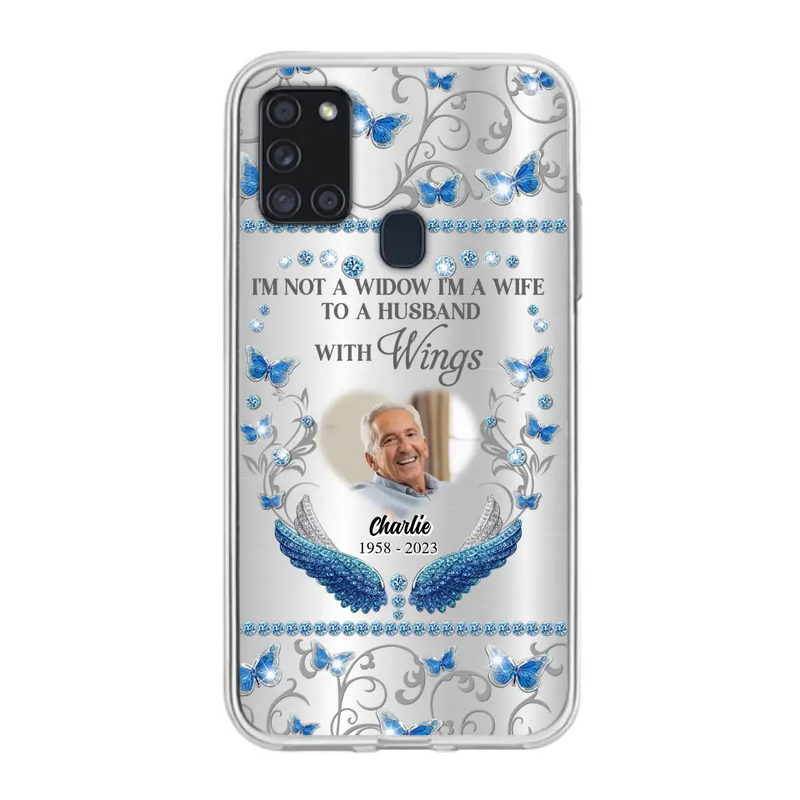 Personalized Memorial Photo Phone Case - Memorial Gift Idea for Mother's Day/Father's Day - I'm Not A Widow I'm A Wife To A Husband With Wings - Cases For iPhone/Samsung