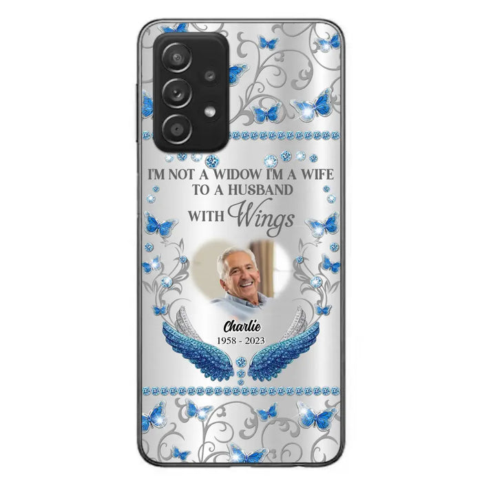 Custom Personalized Memorial Photo Phone Case - Memorial Gift Idea for Mother's Day/Father's Day - I'm Not A Widow I'm A Wife To A Husband With Wings - Cases For iPhone/Samsung