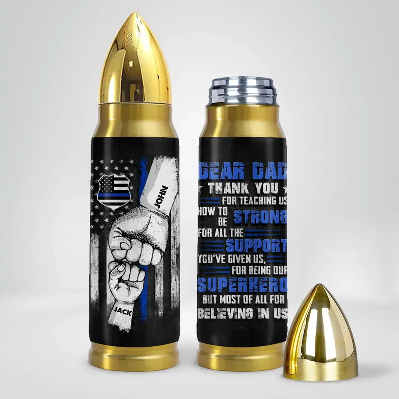 Personalized Dad Bullet Tumbler - Up to 5 Children - Gift Idea For Father's Day - Dear Dad Thank You For Teaching Us How To Be Strong