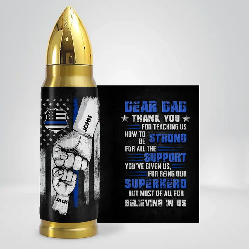 Personalized Dad Bullet Tumbler - Up to 5 Children - Gift Idea For Father's Day - Dear Dad Thank You For Teaching Us How To Be Strong
