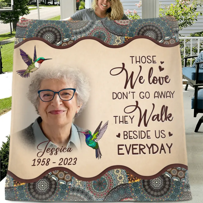 Custom Personalized Memorial Photo Quilt/Single Layer Fleece Blanket - Memorial Gift Idea For Mother's Day/Father's Day - Those We Love Don't Go Away They Walk Beside Us Everyday