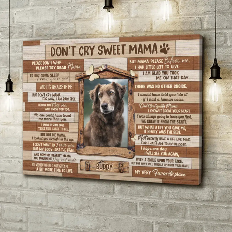 Personalized Memorial Photo Canvas - Memorial Gift for Dog/Cat Owners - Don't Cry Sweet Mama