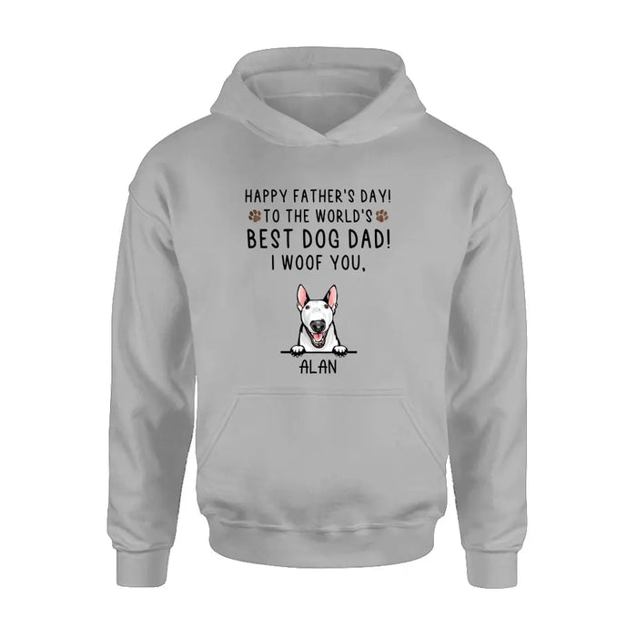 Custom Personalized Dog Dad Shirt/Hoodie - Upto 6 Dogs - Father's Day Gift Idea for Dog Lovers - Happy Father's Day To The World's Best Dog Dad