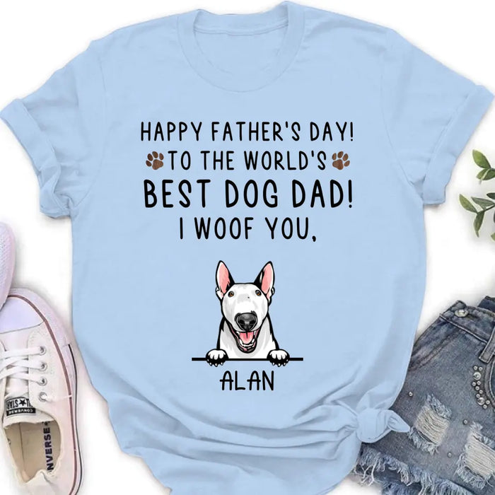 Custom Personalized Dog Dad Shirt/Hoodie - Upto 6 Dogs - Father's Day Gift Idea for Dog Lovers - Happy Father's Day To The World's Best Dog Dad