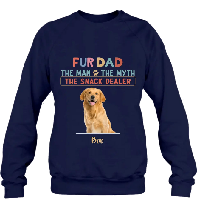 Custom Personalized Fur Dad Shirt/Hoodie - Upload Photo - Upto 6 Pets - Father's Day Gift For Pet Lovers  - Fur Dad The Man The Myth The Snack Dealer