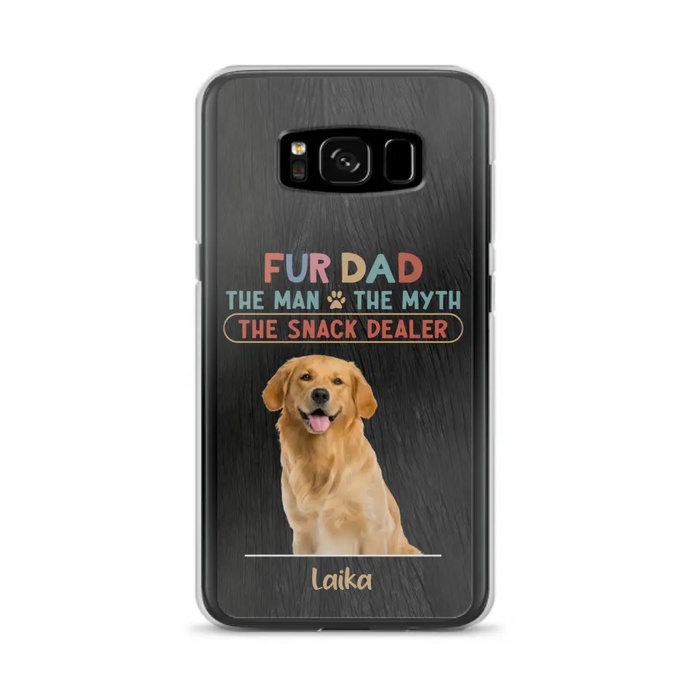 Custom Personalized Fur Dad Phone Case - Upload Photo - Upto 6 Pets - Father's Day Gift For Pet Lovers - Fur Dad The Man The Myth The Snack Dealer - Case for iPhone/Samsung