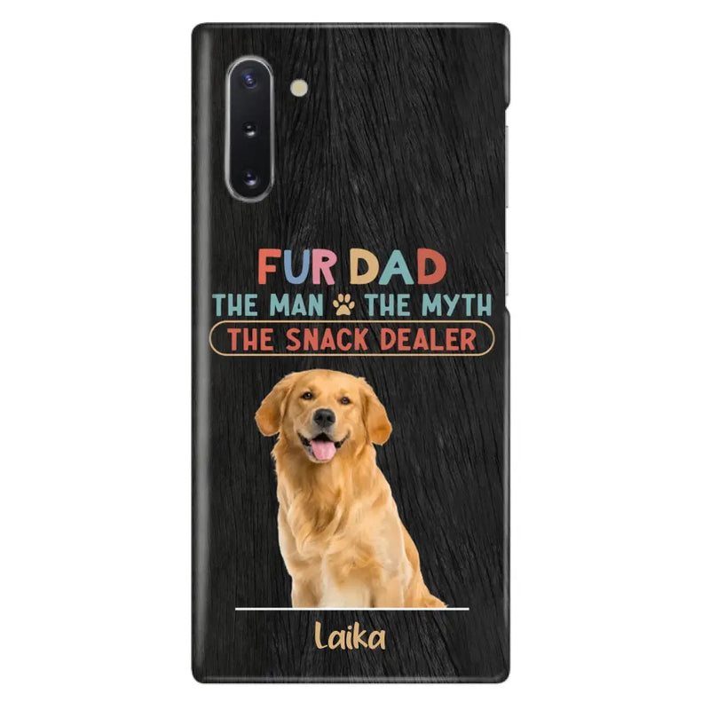 Personalized Fur Dad Phone Case - Upload Photo - Up to 6 Pets - Father's Day Gift For Pet Lovers - Fur Dad The Man The Myth The Snack Dealer - Case for iPhone/Samsung