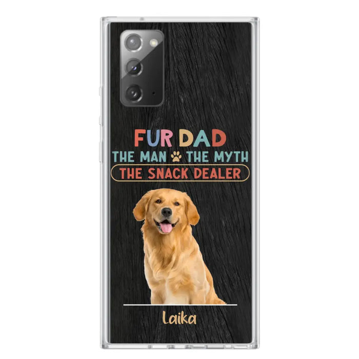 Custom Personalized Fur Dad Phone Case - Upload Photo - Upto 6 Pets - Father's Day Gift For Pet Lovers - Fur Dad The Man The Myth The Snack Dealer - Case for iPhone/Samsung