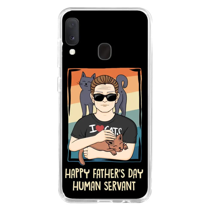 Personalized Cat Mom/ Dad iPhone/ Samsung Case - Gift Idea For Cat Lovers/ Father's Day/ Birthday - Happy Father's Day Human Servant