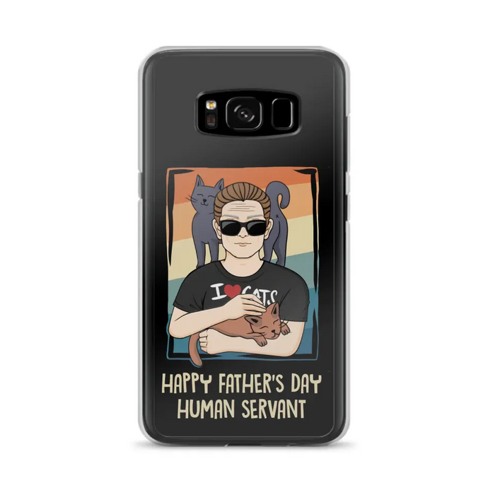 Personalized Cat Mom/ Dad iPhone/ Samsung Case - Gift Idea For Cat Lovers/ Father's Day/ Birthday - Happy Father's Day Human Servant