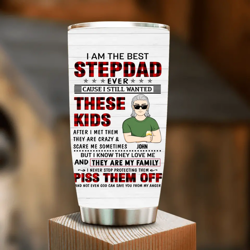 Personalized Step Dad Tumbler - Father's Day Gift Idea For Step Dad - I Am The Best Step Dad Ever