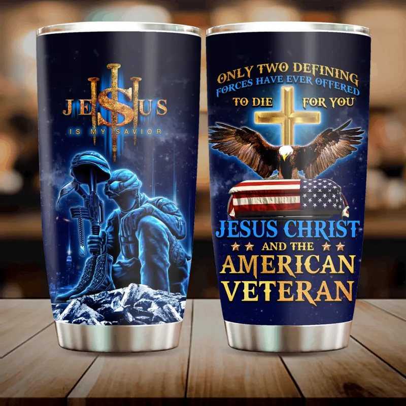 Custom Personalized Veteran Tumbler - Gift Idea For Veteran/Father's Day/ Independence Day - Jesus Is My Savior