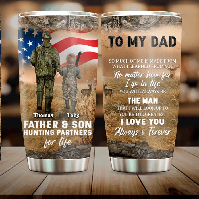 Custom Personalized Hunting Tumbler - Gift Idea For Father's Day From Son - I Love You Always & Forever