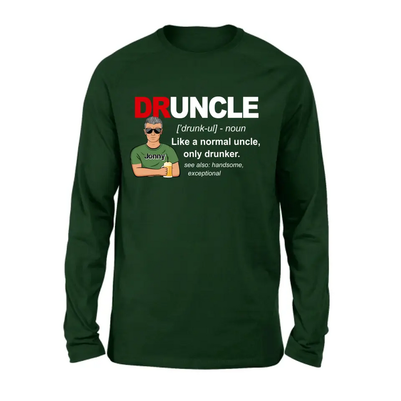 Personalized Uncle Shirt/Hoodie - Father's Day/Birthday Gift Idea for Uncle - Druncle Like A Normal Uncle Only Drunker