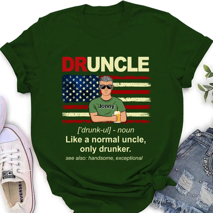 Custom Personalized Uncle Shirt/Hoodie - Father's Day/Birthday Gift Idea for Uncle -  Druncle Like A Normal Uncle Only Drunker