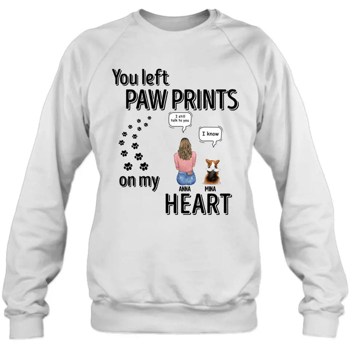 Custom Personalized Memorial T-shirt/ Long Sleeve/ Sweatshirt/ Hoodie - Upto 4 Pets - Gift Idea For Dog/Cat/Rabbit Lover - Mother's Day/Father's Day Gift - You Left Paw Prints On My Heart