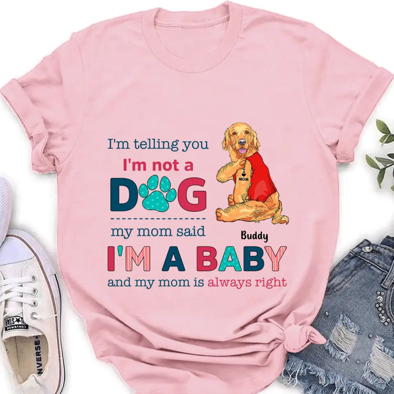 Personalized Pet Shirt/Hoodie - Gift Idea for Dog/Cat Owners - I'm Telling You I'm Not A Dog