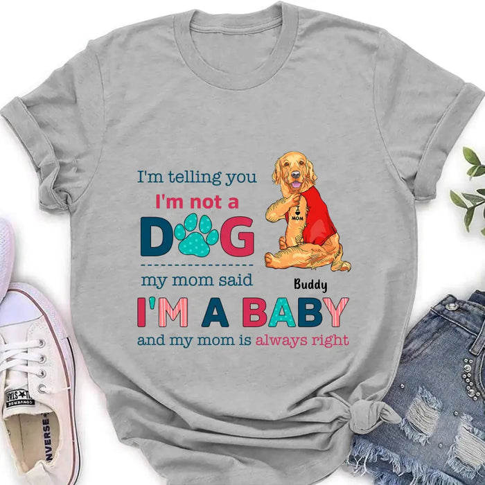 Custom Personalized Pet Shirt/Hoodie - Gift Idea for Dog/Cat Owners - I'm Telling You I'm Not A Dog