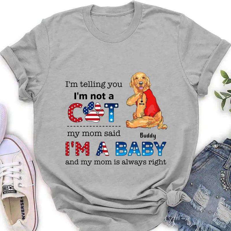 Personalized Pet Shirt/Hoodie - Independence Day Gift Idea for Dog/Cat Owners - I'm Telling You I'm Not A Dog