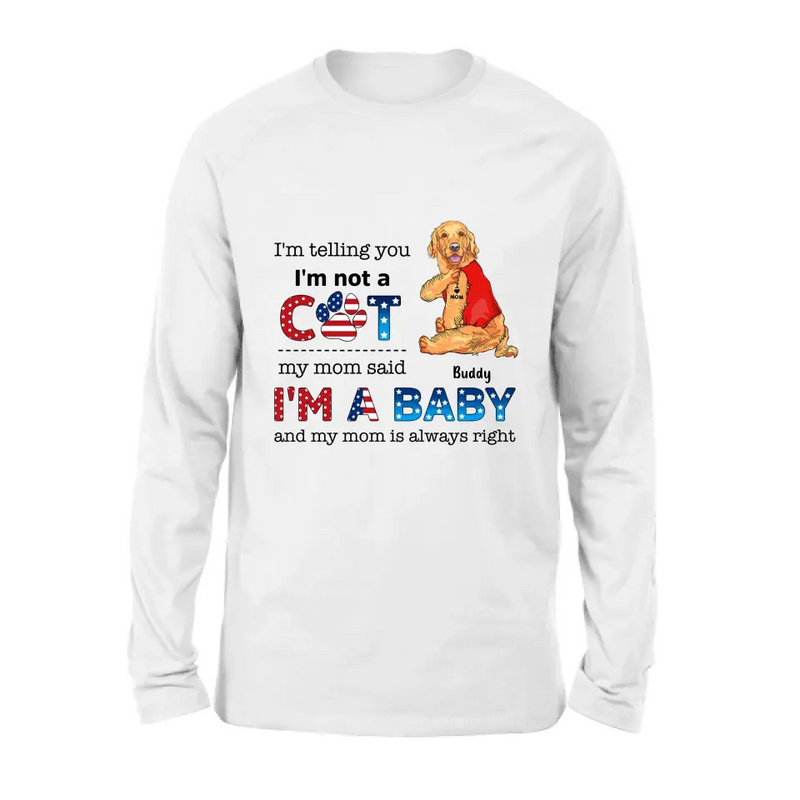 Personalized Pet Shirt/Hoodie - Independence Day Gift Idea for Dog/Cat Owners - I'm Telling You I'm Not A Dog