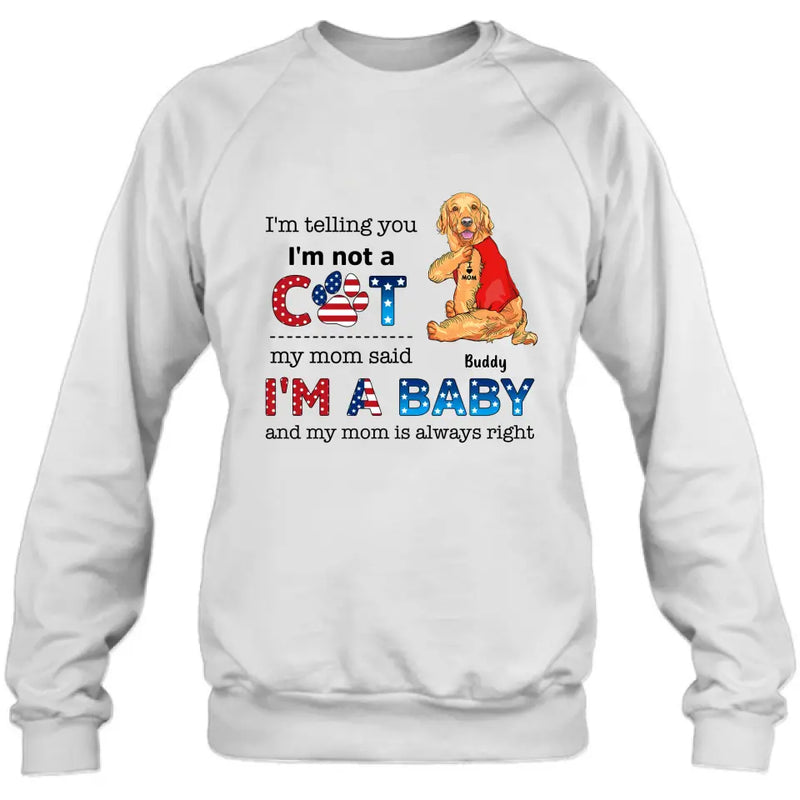 Personalized Pet Shirt/Hoodie - Independence Day Gift Idea for Dog/Cat Owners - I'm Telling You I'm Not A Dog