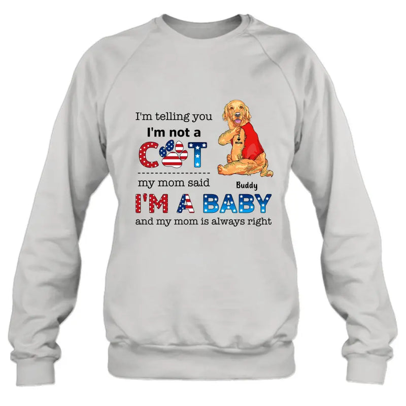 Personalized Pet Shirt/Hoodie - Independence Day Gift Idea for Dog/Cat Owners - I'm Telling You I'm Not A Dog