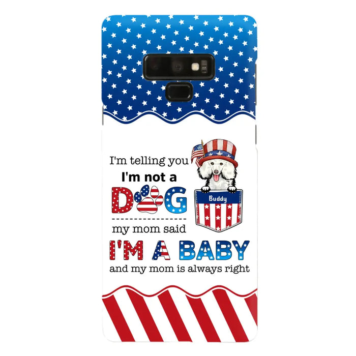 Custom Personalized Pet Phone Case - Independence Day Gift Idea for Dog/Cat Owners - I'm Telling You I'm Not A Dog - Case for iPhone/Samsung